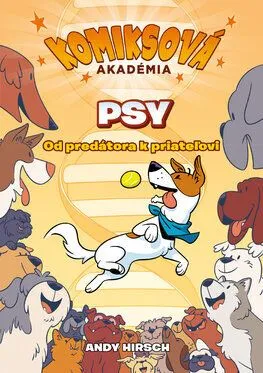 Komiksová akadémia: Psy - Andy Hirsch