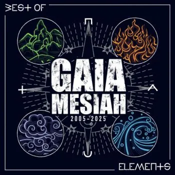 Gaia Mesiah - Elements/Best Of 2005-2025 2LP - Gaia Mesiah