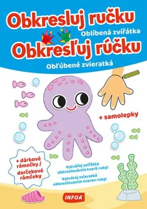 Obkresluj ručku / Obkresľuj rúčku - Oblíbená zvířátka / Obľúbené zvieratká + samolepky (CZ/SK vydanie) - Cécile Marbehant