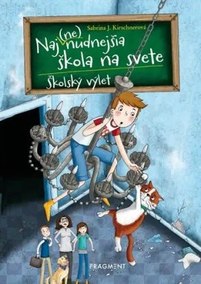 Naj(ne)nudnejšia škola na svete 1: Školský výlet - Sabrina J. Kirschner