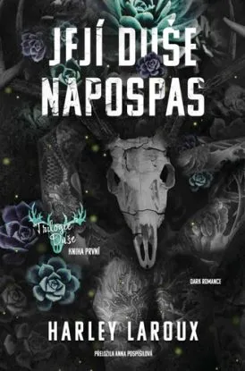 Duše 1: Její duše napospas - Harley Laroux
