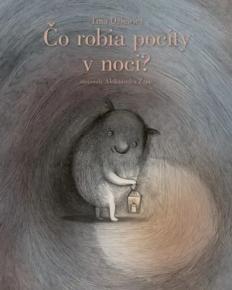 Čo robia pocity v noci? - Tina Oziewicz