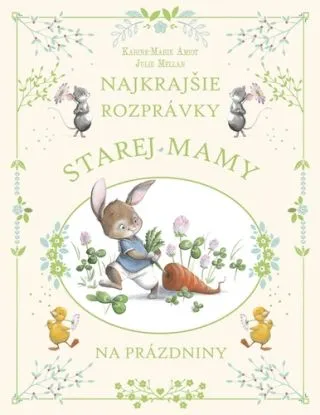 Najkrajšie rozprávky starej mamy na prázdniny - Karine-Marie Amiot