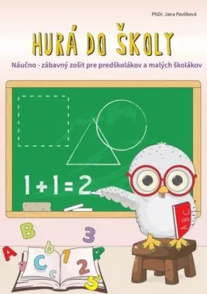 Hurá do školy - Jana Pavlíková