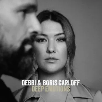 Debbi & Boris Carloff - Deep Emotions LP - Debbi, Boris Carloff