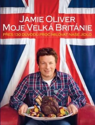 Jamie Oliver - Moje Velká Británie - Oliver Jamie