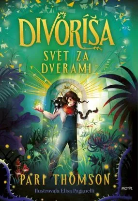 Divoríša – Svet za dverami - Pari Thomson