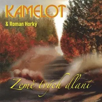Kamelot & Roman Horký - Země tvých dlaní CD - Kamelot
