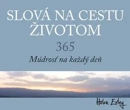 365 Slová na cestu životom. Múdrosť na každý deň - Helen Exley