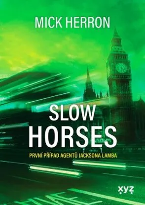 Slow Horses 1 - Mick Herron