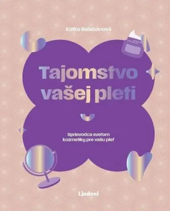 Tajomstvo vašej pleti - Katarína Balabánová