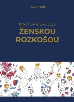 Malý sprievodca ženskou rozkošou - Julia Pietri