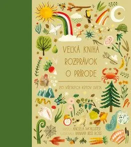 Veľká kniha rozprávok o prírode zo všetkých kútov sveta - Angela McAllister