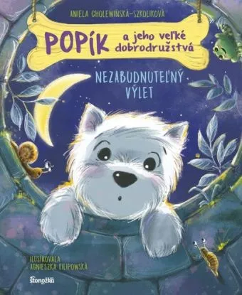 Popík a jeho veľké dobrodružstvá 6: Nezabudnuteľný výlet - Aniela Cholewinska - Szkolik