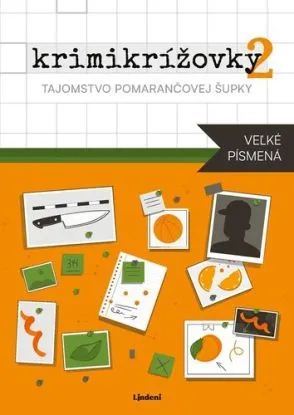 Krimikrížovky 2: Tajomstvo pomarančovej šupky - veľké písmená - Peter Derňár, Ľubomír Bajcar