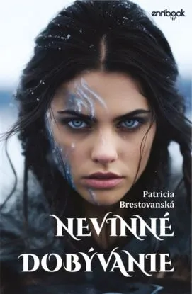 Severská sága 3: Nevinné dobývanie - Patrícia Brestovanská