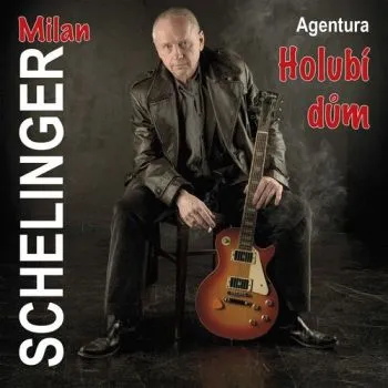 Schelinger Milan - Agentura holubi dům CD - Milan Schelinger