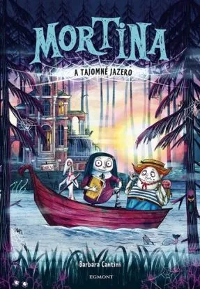 Mortina a Tajomné jazero, 2. vydanie - Barbara Cantini, Barbara Cantini