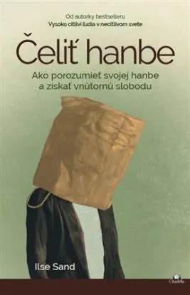Čeliť hanbe - Ilse Sand
