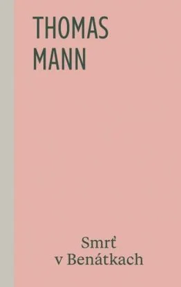 Smrť v Benátkach - Thomas Mann
