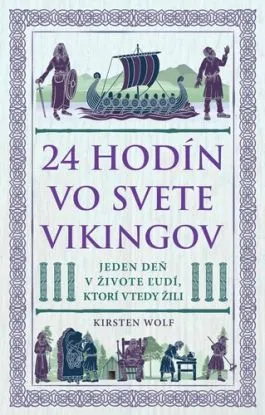 24 hodín vo svete Vikingov - Kirsten Wolf