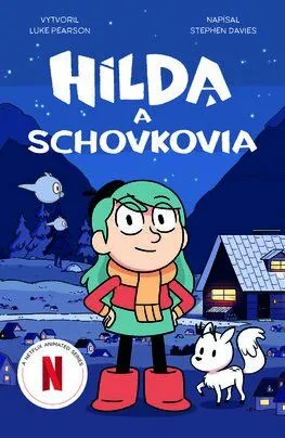 Hilda a schovkovia - Stephen Davies, Luke Pearson