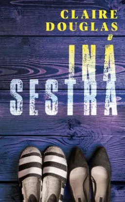 Iná sestra - Claire Douglas