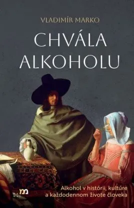 Chvála alkoholu - Vladimír Marko