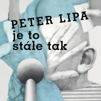Lipa Peter - Je to stále tak LP - Peter Lipa