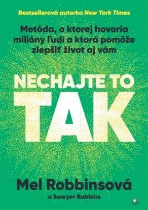 Nechajte to tak - Sawyer Robbins, Mel Robbins