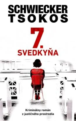 7. svedkyňa - Florian Schwiecker, Michael Tsokos