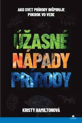 Úžasné nápady prírody - Kristy Hamilton