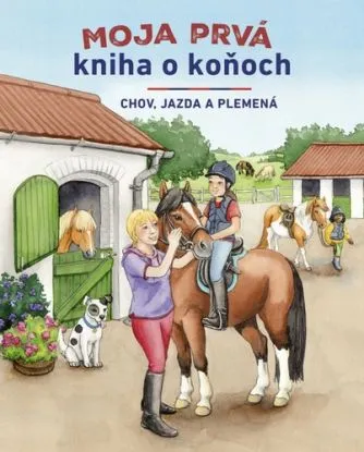 Moja prvá kniha o koňoch - Christiane Kächler-Kröck