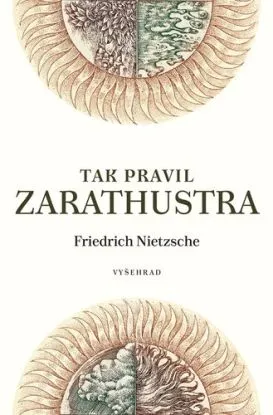 Tak pravil Zarathustra, 19. vydání - Friedrich Nietzsche, Oldřich Kulhánek