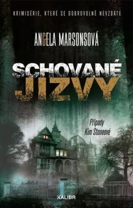 Schované jizvy (Případy Kim Stoneové 17) - Angela Marsonsová