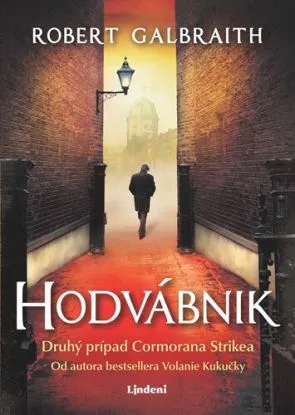 Hodvábnik - Cormoran Strike 2 (2. vydanie) - Robert Galbraith