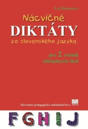 Nácvičné diktáty zo slovenského jazyka pre 2. ročník ZŠ, 5. vydanie - Eva Dienerová