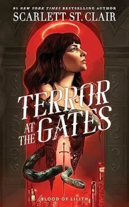 Terror at the Gates - Blood of Lilith 1 - Scarlett St. Clair