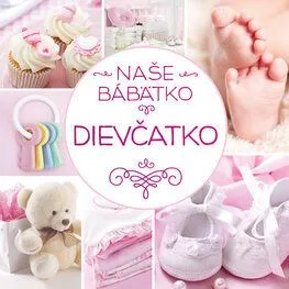 Naše bábätko: Dievčatko