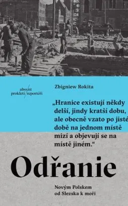 Odřanie. Novým Polskem od Slezska k moři. - Zbigniew Rokita