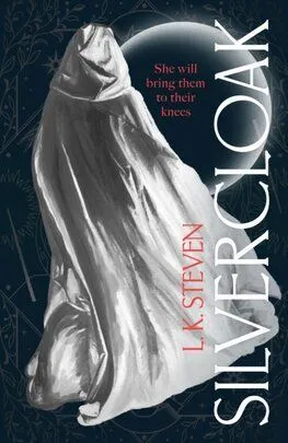 Silvercloak - The Silvercloak Saga 1 - L. K. Steven