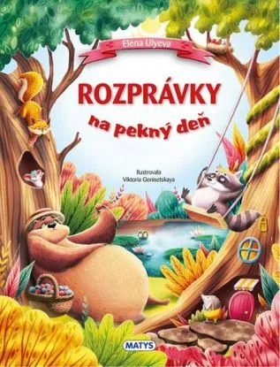 Rozprávky na pekný deň - Rozprávky na dobrú noc - Elena Ulyeva