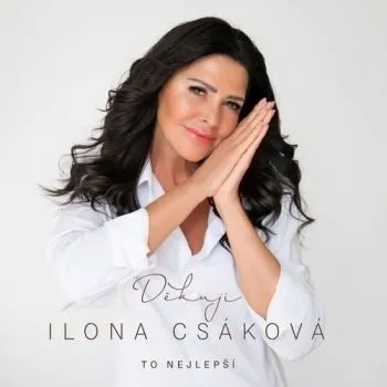 Csáková Ilona - Děkuji: To Nejlepší CD - Ilona Csáková