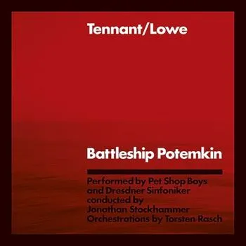 Tennant/Lowe - Battleship Potemkin (Remastered Edition) 2LP - Neil Tennant, Chris Lowe