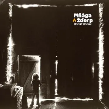 Mňága a Žďorp - Hoříš? Hořím! CD - Mňága a Žďorp