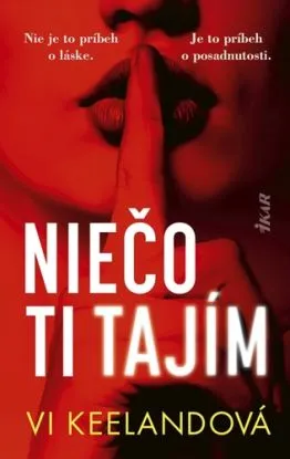 Niečo ti tajím - Vi Keelandová