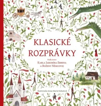 Klasické rozprávky - Božena Němcová, Karel Jaromír Erben, Marta Hlušíková