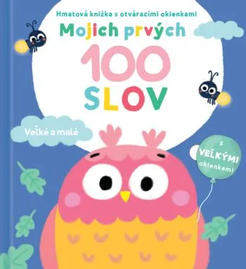 Mojich prvých 100 slov: Veľké a malé
