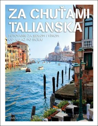 Za chuťami Talianska - Marco Lissoni, Niccolo Lissoni