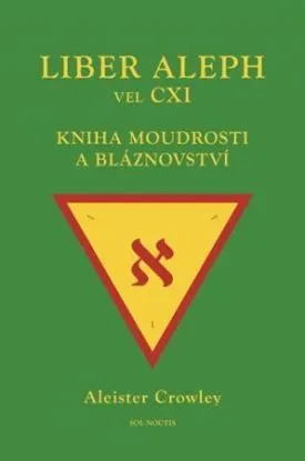 Liber Aleph vel CXI - Aleister Crowley